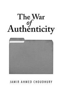 War of Authenticity