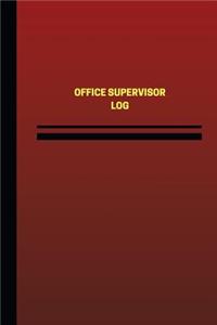 Office Supervisor Log (Logbook, Journal - 124 pages, 6 x 9 inches)