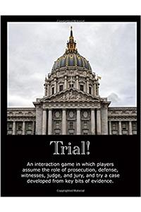 Trial!