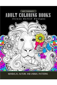 Adults Coloring Books: Art Therapy Mandala Nature and Animal Pattern (Lion, Tiger, Horse, Bird and Friend)