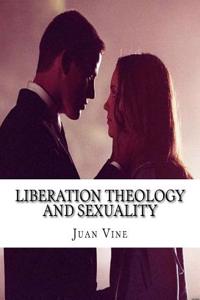 Liberation Theology and Sexuality