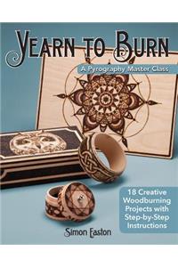 Yearn to Burn: A Pyrography Master Class