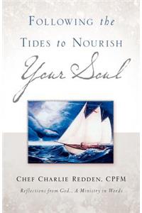 Following the Tides to Nourish Your Soul