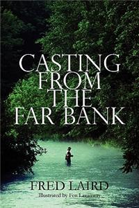 Casting from the Far Bank