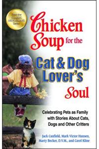 Chicken Soup for the Cat & Dog Lover's Soul