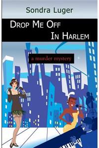 Drop Me Off in Harlem