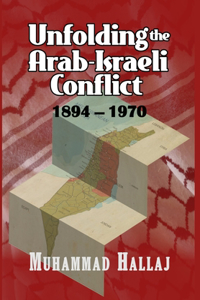 Unfolding the Arab-Israeli Conflict