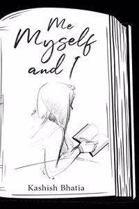 Me Myself and I