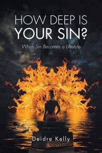 How Deep Is Your Sin?