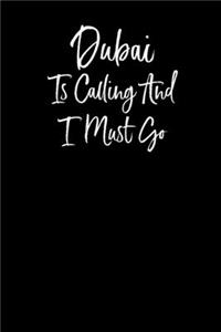 Dubai is Calling and I Must Go