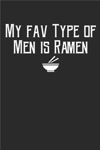 My Fav Type Of Men Is Ramen Notizbuch