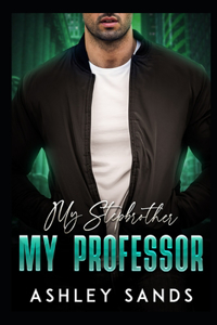 My Stepbrother, My Professor