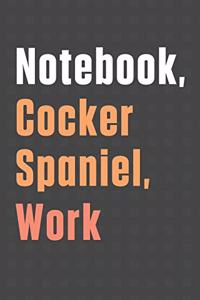 Notebook, Cocker Spaniel, Work
