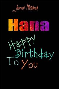 Hana: Happy Birthday To you Sheet 9x6 Inches 120 Pages with bleed - A Great Happybirthday Gift