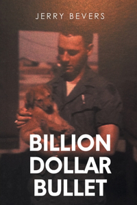 Billion Dollar Bullet