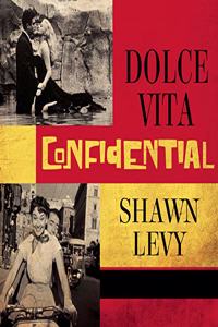 Dolce Vita Confidential