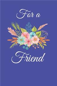 For a Friend