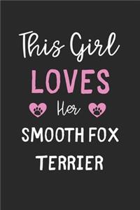 This Girl Loves Her Smooth Fox Terrier