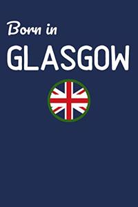 Born In Glasgow