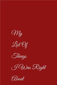 My List Of Things I Was Right About Journal, Notebook 120 pages College ruled Lined pages 6