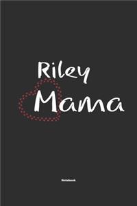 Riley Mama Notebook
