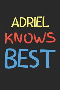 Adriel Knows Best