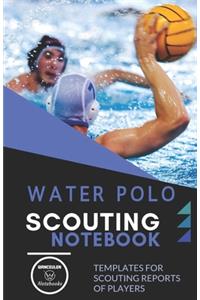 Water Polo. Scouting Notebook