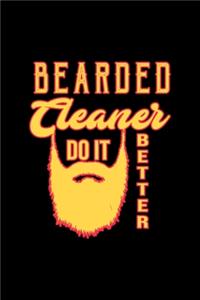 Bearded cleaner do it better