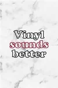 Vinyl Sounds Better