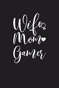 Wife Mom Gamer