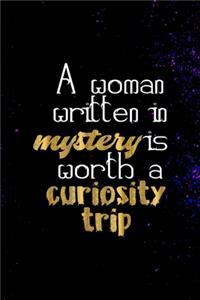 A Woman Written In Mystery Is Worth A Curiosity Trip