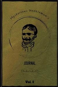 Mysterious Gentleman's Journal Vol. I