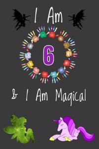 Magical Journal - I Am 6: Space Inside For Drawings and Notes - Magical Gift for Girls