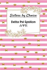 Sisters by Choice Delta Psi Epsilon