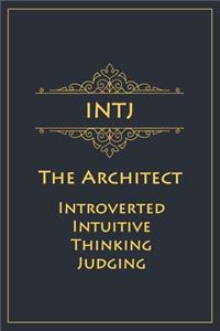 INTJ - The Architect (Introverted, Intuitive, Thinking, Judging)