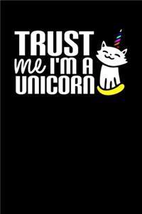 Trust Me I'm a Unicorn