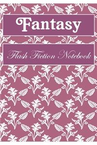 Fantasy Flash Fiction Notebook