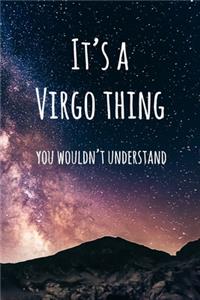 It's a Virgo Thing You Wouldn't Understand