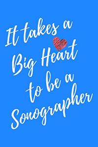 It Takes a Big Heart to be a Sonographer