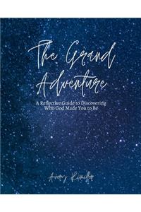 The Grand Adventure