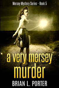 A Very Mersey Murder (Mersey Murder Mysteries Book 5)