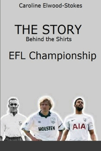 The Story behind the shirts EFL Championship