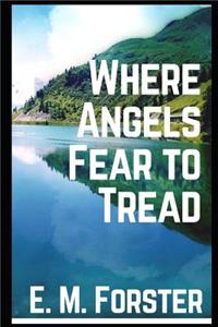 Where Angels Fear to Tread [annotated]