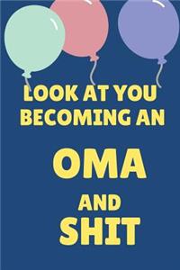 Look at You Becoming a Oma and Shit