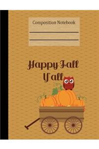 Happy Fall Y'all Composition Notebook - Blank Unlined