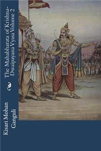 The Mahabharata of Krishna-Dwaipayana Vyasa Volume 2
