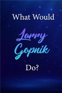 What Would Larry Gopnik Do?