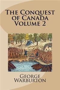 The Conquest of Canada Volume 2