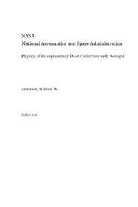 Physics of Interplanetary Dust Collection with Aerogel