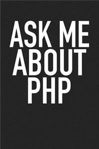 Ask Me about PHP